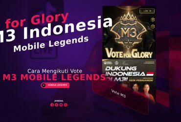 Cara Mengikuti Vote M3 Mobile Legend Indonesia 2021