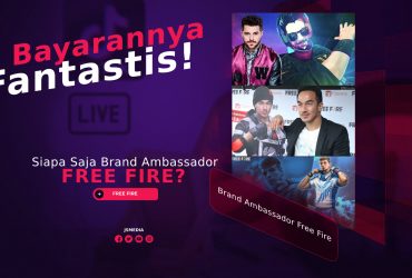 Siapa Saja Brand Ambassador Free Fire? Bayarannya Fantastis!