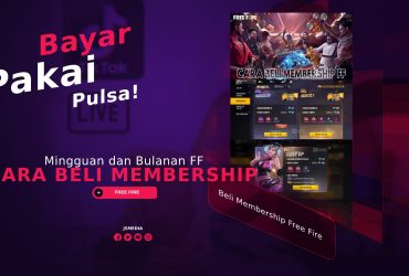 Cara Beli Membership Mingguan dan Bulanan FF Bayar Pakai Pulsa!