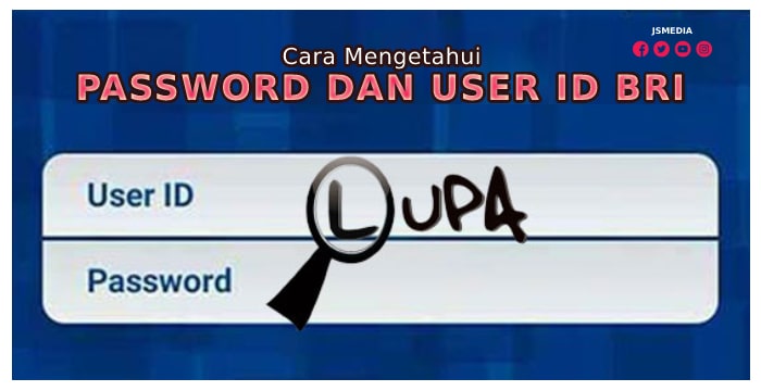 Cara Mengetahui Password dan User id BRI