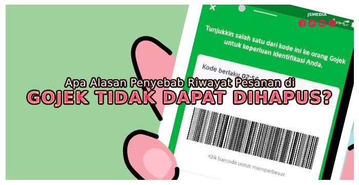 Apa Alasan Penyebab Riwayat Pesanan di Gojek Tidak Dapat Dihapus?