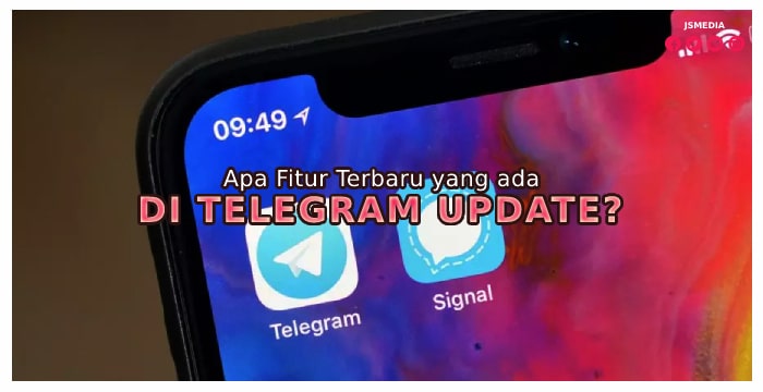 Apa Fitur Terbaru yang ada di Telegram Update?