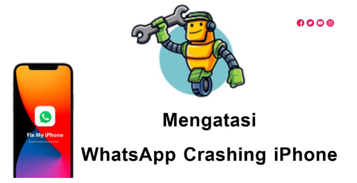 Cara Mengatasi Terjadinya Whatsapp Crashing iPhone