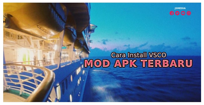 Cara Install VSCO Versi Mod Apk Terbaru