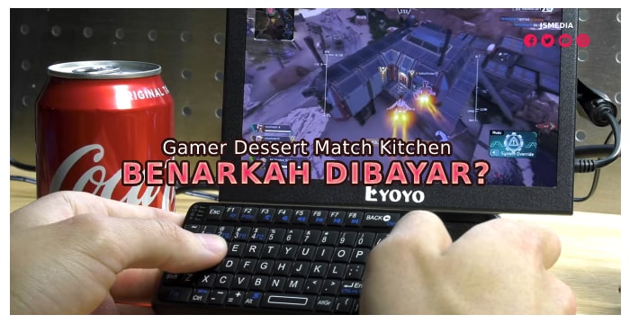 Gamer Dessert Match Kitchen Benarkah Dibayar?