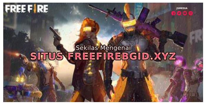 Sekilas Mengenai Situs freefirebgid.xyz