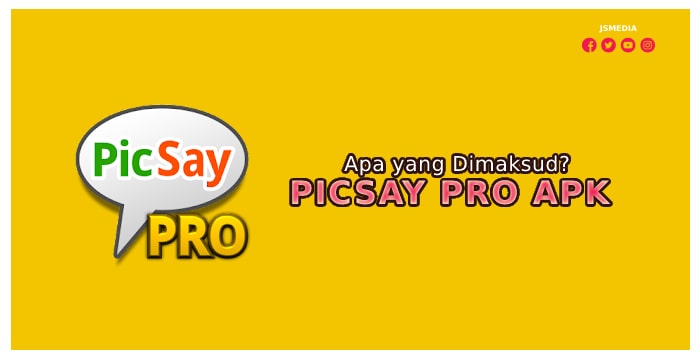Mengenal Picsay Pro Apk 