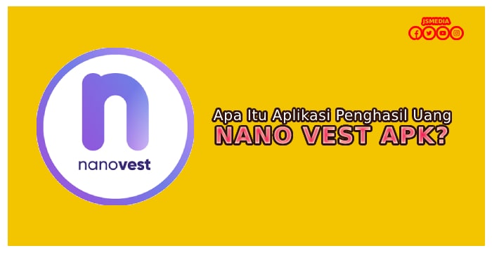 Apa Itu Nano Vest Apk?