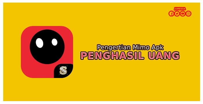 Pengertian Mimo Apk Penghasil Uang