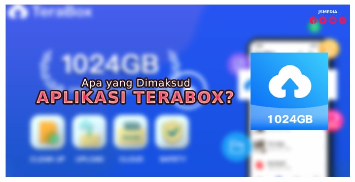 Apa yang Dimaksud Aplikasi Terabox?