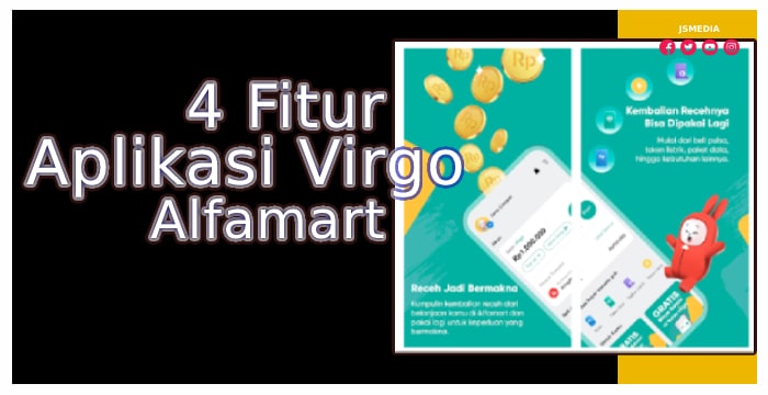 4 Fitur Aplikasi Virgo Alfamart