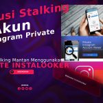Website Instalooker, Solusi Stalking Akun IG Private