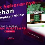 Rehan Whatsapp Viral: Sosok Sebenarnya dan Cara Download Video