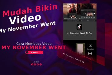 Cara Mudah Membuat Video My November Went TikTok
