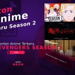 Nonton Tokyo Revengers Season 2 Sub Indo LK21