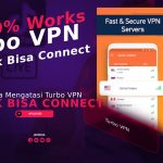 Cara Mengatasi Turbo VPN Tidak Bisa Connect, 100% Works