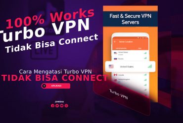 Cara Mengatasi Turbo VPN Tidak Bisa Connect, 100% Works