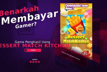 Dessert Match Kitchen Penghasil Uang, Benarkah Membayar Gamer?