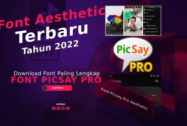 Download Font Picsay Pro Aesthetic Terbaru 2022