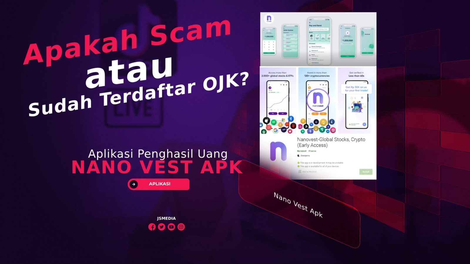 Nano Vest Apk Penghasil Uang, Scam atau terdaftar OJK?