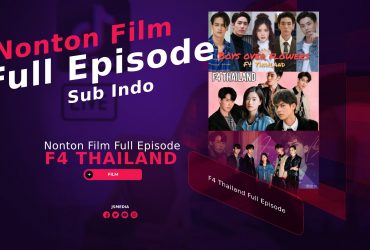 Nonton Film F4 Thailand Full Episode Sub Indo Telegram Terbaru