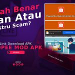 Link Download Shopee Mod Apk, Apakah Benar Aman Atau Scam? 