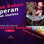 6 Momen Saat Sakura Berguna dan Tidak Beban, Udah Tahu Belum?