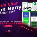 Cara Bom Pesan Whatsapp Kirim Banyak Chat Sekaligus