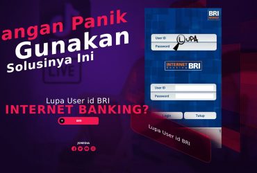 Lupa User id BRI Internet Banking? Jangan Panik