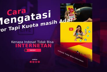 Indosat Tidak Bisa Internetan Kuota Masih Ada? Ini Dia Cara Mengatasinya