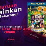 Game Gem Drop Apk Penghasil Uang, Buruan Mainkan Sekarang!