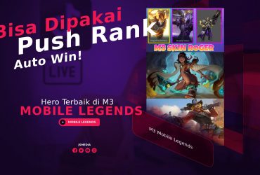 Hero Terbaik di M3 Mobile Legends, Bisa Dipakai Push Rank