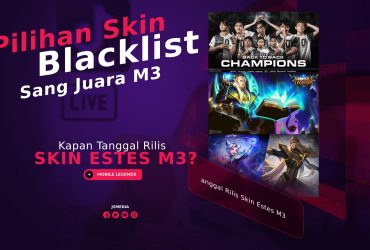 Kapan Tanggal Rilis Skin Estes M3, Berapa Harganya? Ini Pilihan Blacklist