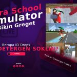 Berapa ID Drops Rumah Detergen Soklin? Sakura School Simulator Greget