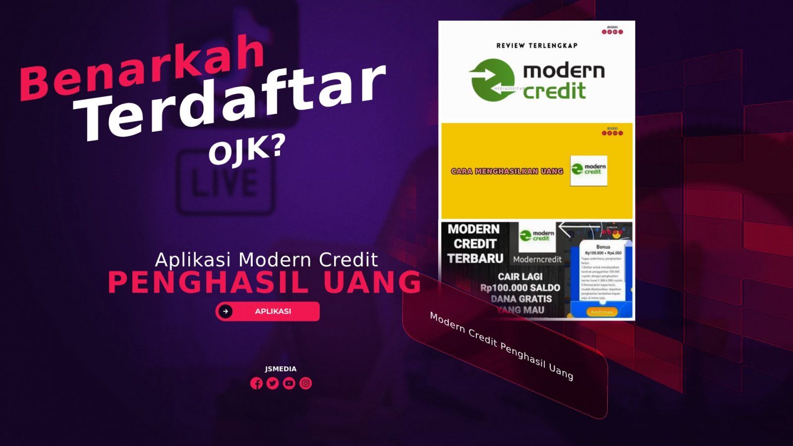 Aplikasi Modern Credit Penghasil Uang, Benarkah Terdaftar OJK?