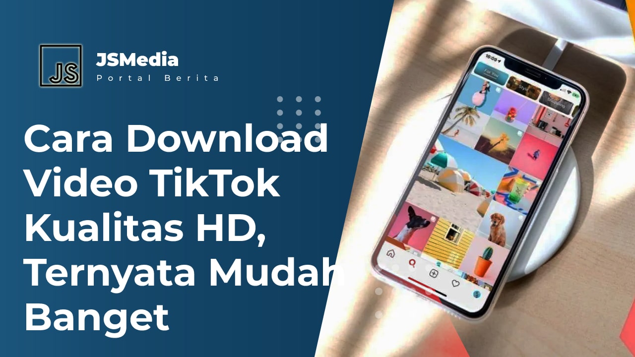 Cara Download Video TikTok Kualitas HD