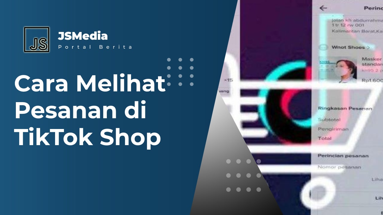 Cara Melihat Pesanan di TikTok Shop