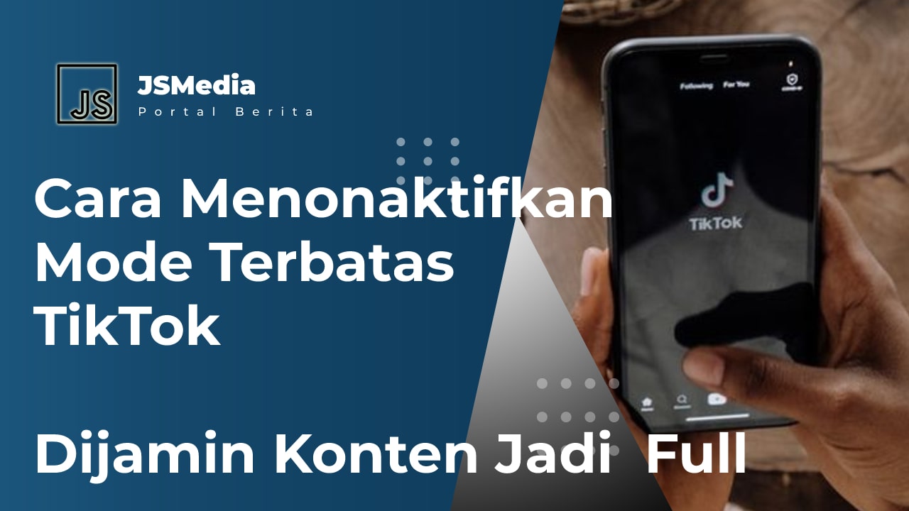 Cara Menonaktifkan Mode Terbatas TikTok