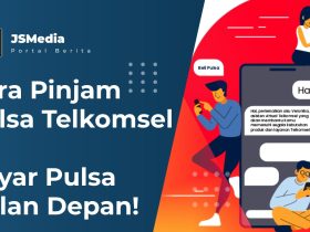 Cara Pinjam Pulsa Telkomsel, Bayar Pulsa Bulan Depan!