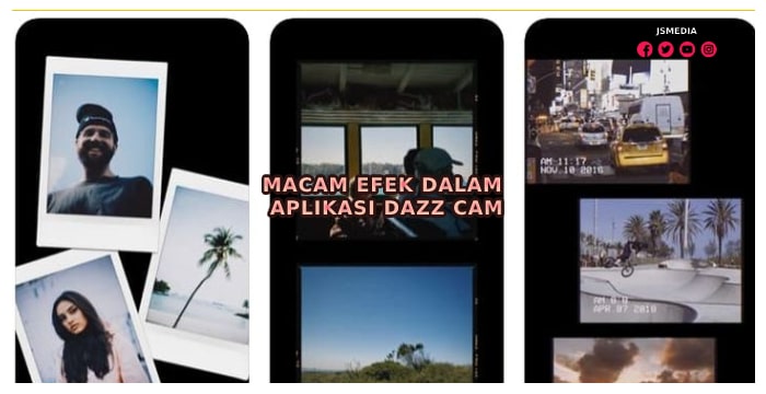 Macam Efek Dalam Aplikasi Dazz Cam