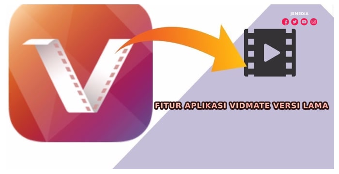 Fitur Aplikasi Vidmate Versi Lama