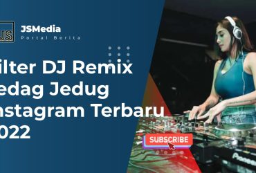 Filter DJ Remix Jedag Jedug Instagram