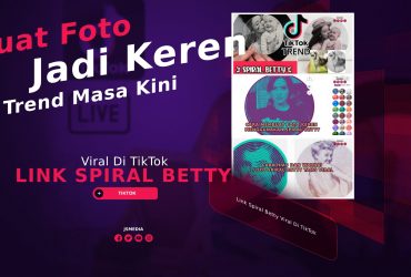 Link Spiral Betty Viral Di TikTok, Buat Foto Jadi Keren dan Viral