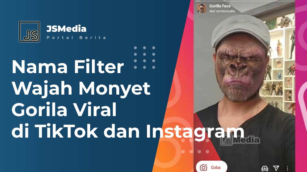 Nama Filter Wajah Monyet Gorila Viral