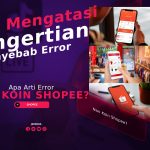 Apa Arti Nan Koin Shopee? Ini Maksud dan Cara Mengatasinya