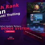 Fitur Dodge System Mobile Legends, Push Rank Aman Anti Trolling