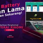 Aplikasi Penghemat Baterai Xiaomi, Pasti Battery Tahan Lama