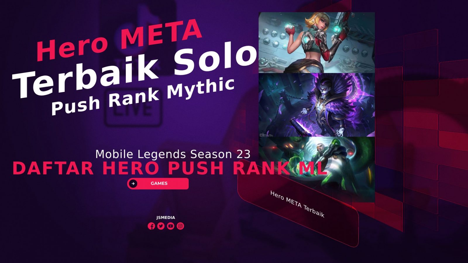 Hero META Terbaik Solo Push Rank Mythic Mobile Legends Season 23
