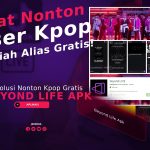 Beyond Life Apk: Tempat Nonton Konser Kpop Gratis!