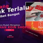 Error NaN Koin Shopee, Arti dan Cara Mudah Mengatasinya